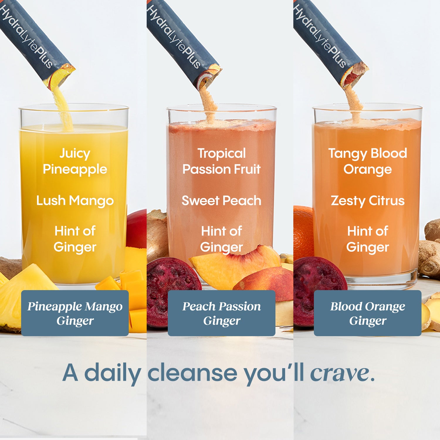 Three glasses of HydraLyte with flavors labeled - Pineapple Mango Ginger, Peach Passion Ginger, Blood Orange Ginger. A daily cleanse you'll crave.